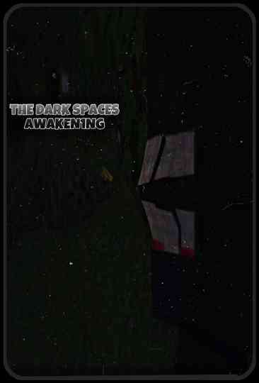 THE DARK SPACES: AWAKEN1NG Poster