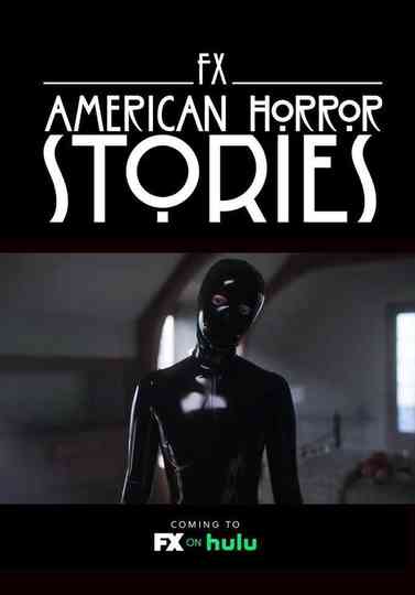 American Horror Stories: Rubber(wo)Man Part Two Poster