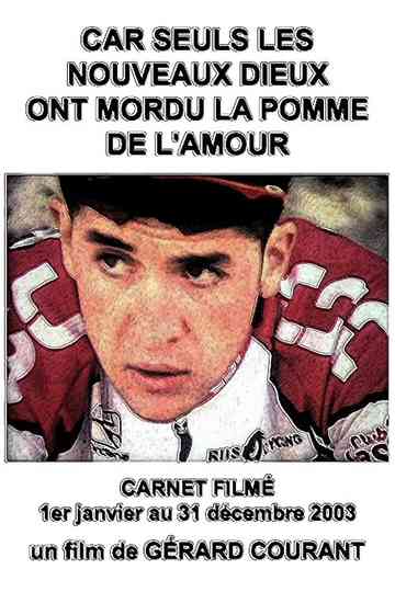 Car seuls les dieux ont mordu la pomme de l'amour Poster