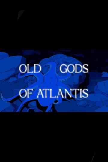 Old Gods of Atlantis Poster