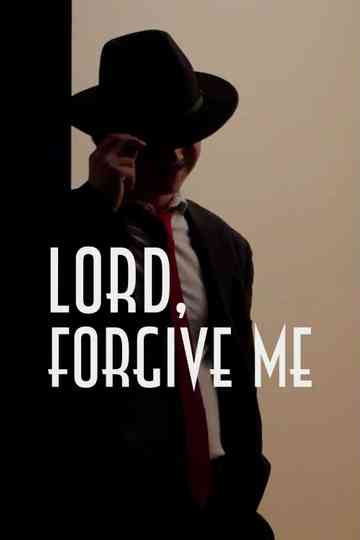 Lord, Forgive Me Poster