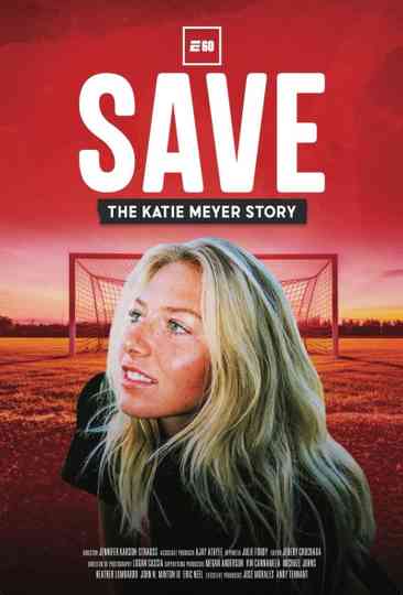 Save: The Katie Meyer Story Poster