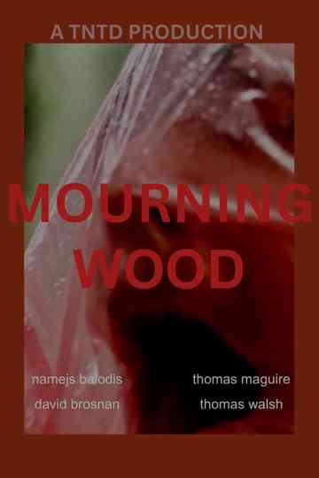 Mourning Wood Poster