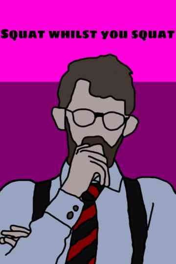 Squat Whilst You Squat Poster