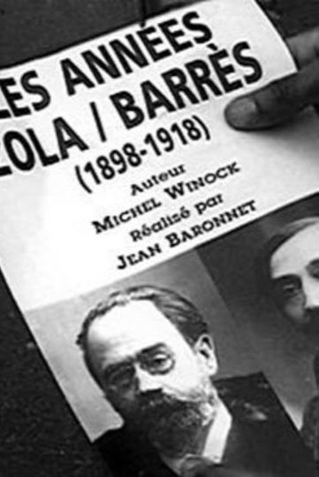 Les Années Zola/Barrès (1898-1918)