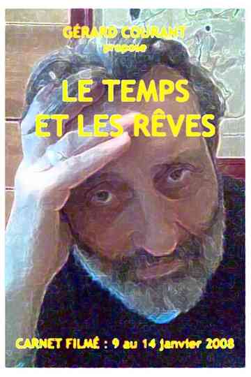 Le Temps et les rêves Poster