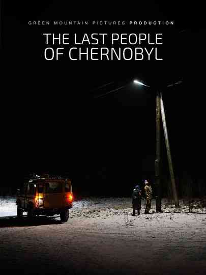 The Last People of Chernobyl poster