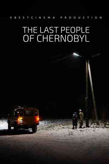 The Last People of Chernobyl Poster