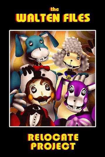 The Walten Files - Relocate Project Poster