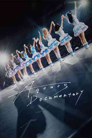 Aqours Documentary Poster