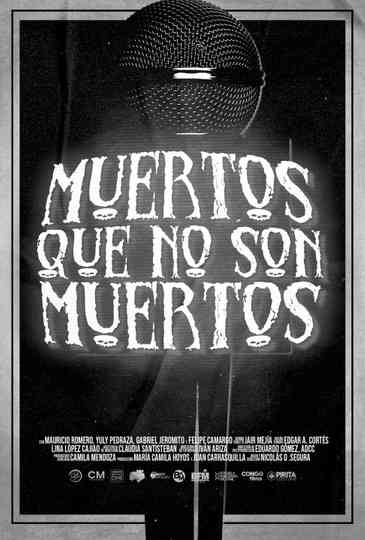 Muertos Que No Son Muertos Poster