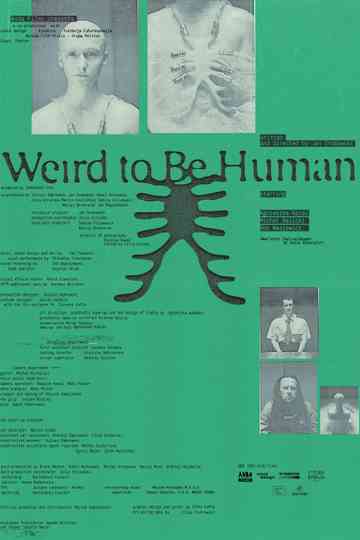 Weird to Be Human Poster