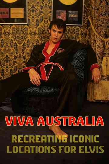 Viva Australia - Recreating Iconic Locations for Elvis Poster