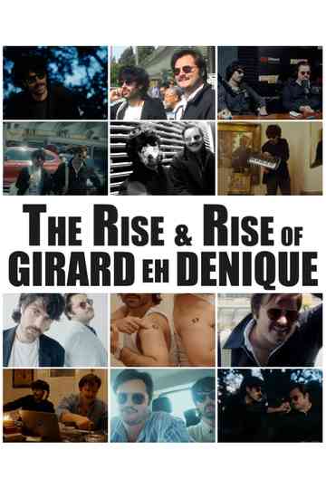 The Rise and Rise of Girard eh Denique Poster
