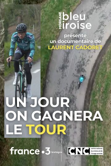 Un Jour on Gagnera le Tour