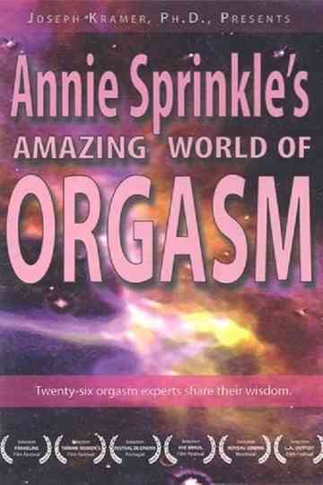 Annie Sprinkle's Amazing World of Orgasm Poster