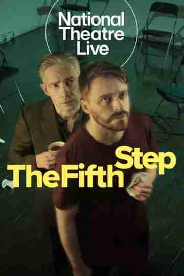 National Theatre Live: The Fifth Step Poster