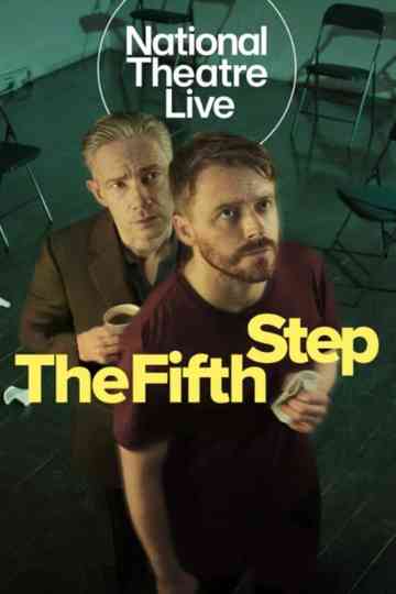 National Theatre Live: The Fifth Step Poster
