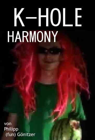 K-Hole Harmony Poster