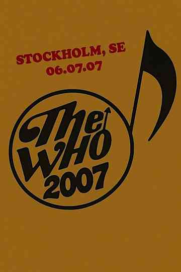 The Who: Stockholm 7/6/2007 Poster