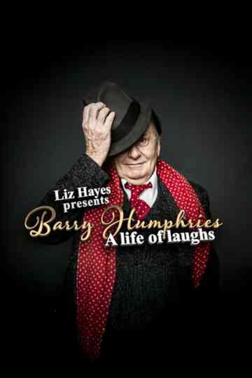 Barry Humphries - A Life of Laughs Poster