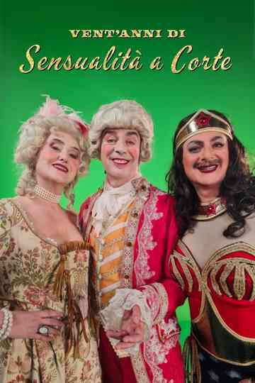 Vent'anni di Sensualità a corte Poster