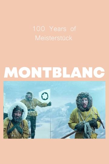 MONTBLANC: 100 Years of Meisterstück