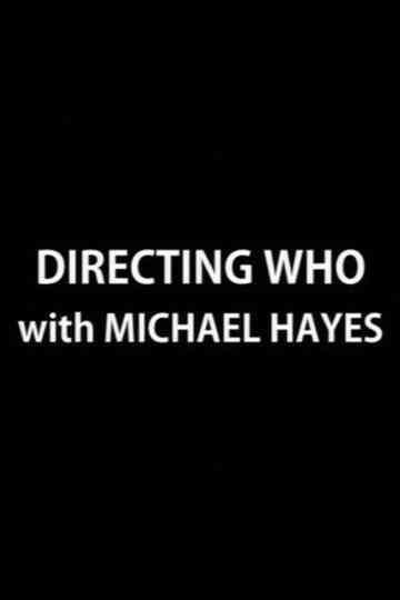 Directing Who: Michael Hayes Poster