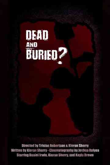 Dead and Buried? Poster