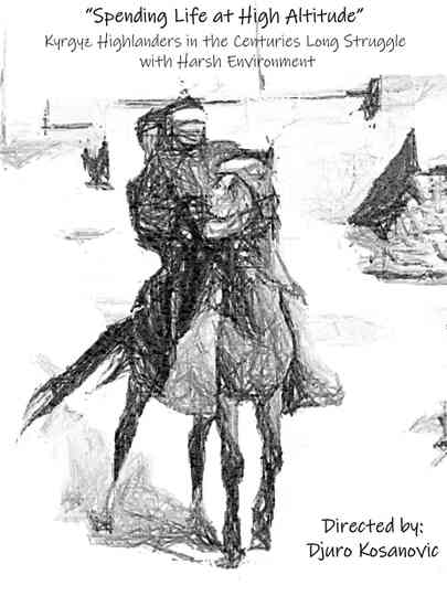 Spending life at high altitude: Kyrgyz highlanders in the centuries long struggle with harsh environment Poster