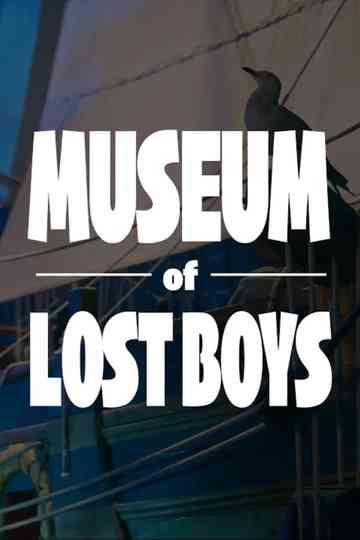Museum of Lost Boys Poster