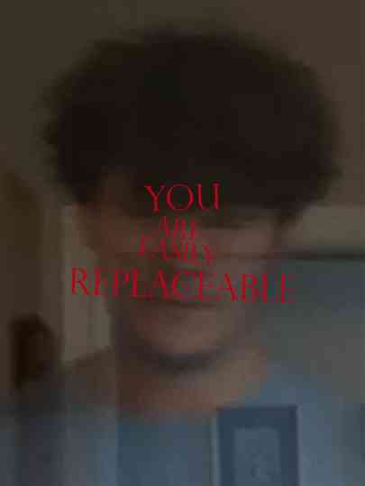 You Are Easily Replaceable Poster