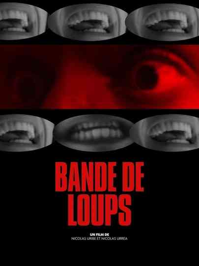 Bande de Loups Poster