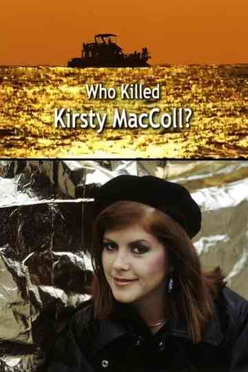 Who Killed Kirsty MacColl? Poster