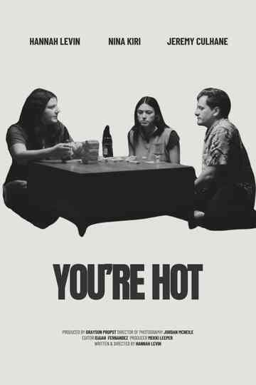You're Hot Poster