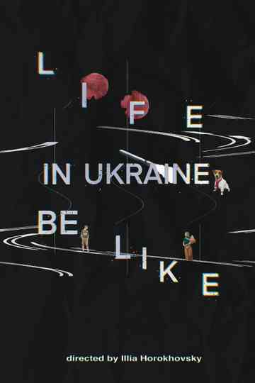 Life in Ukraine be like Poster