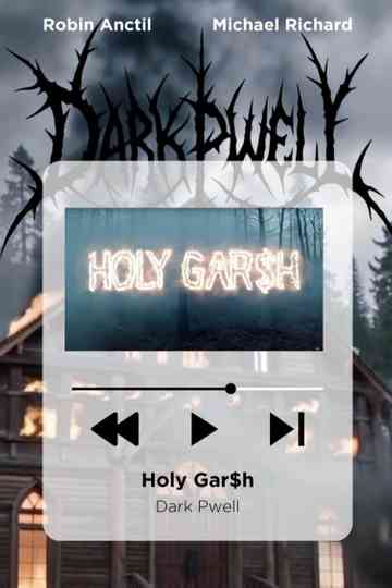 Dark Pwell - Holy Gar$h Poster