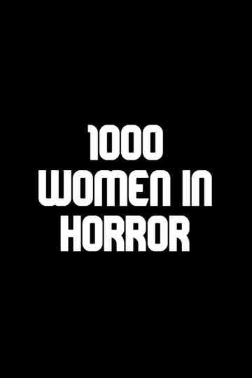 1000 Women in Horror Poster