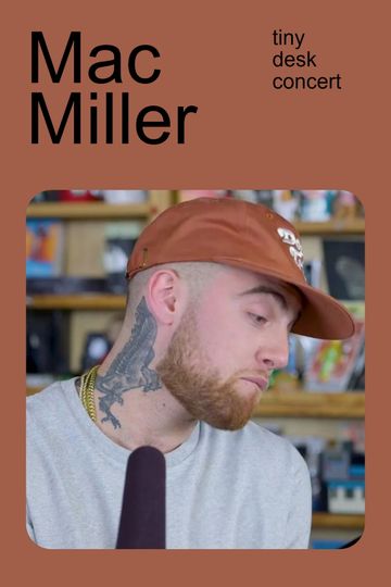 Mac Miller: Tiny Desk Concert