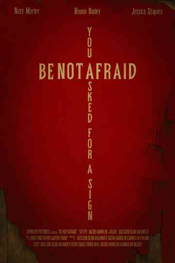 Be Not Afraid Poster