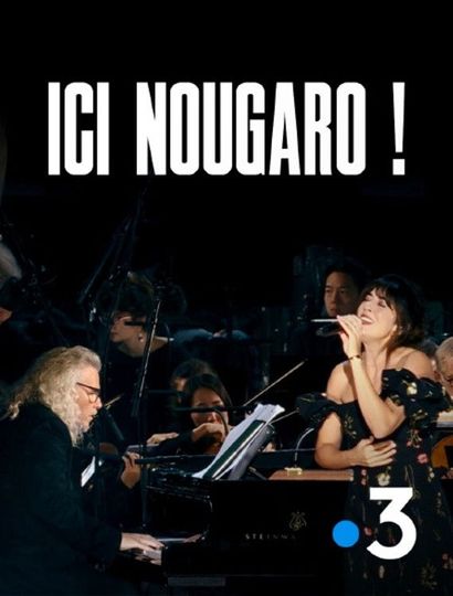 Ici Nougaro ! Le concert évènement
