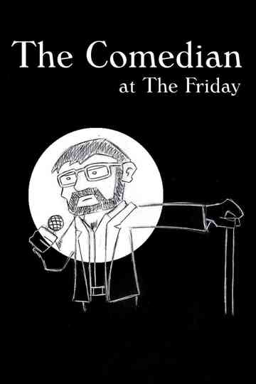 The Comedian at the Friday Poster