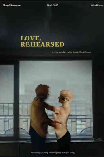 Love, Rehearsed Poster