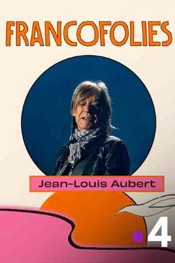 Jean-Louis Aubert aux Francofolies 2025 Poster