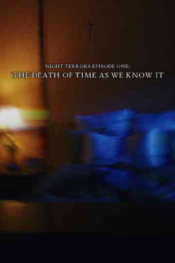 The Death of Time as We Know It Poster