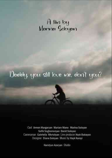 DADDY, YOU STILL LOVE ME, DON’T YOU? Poster
