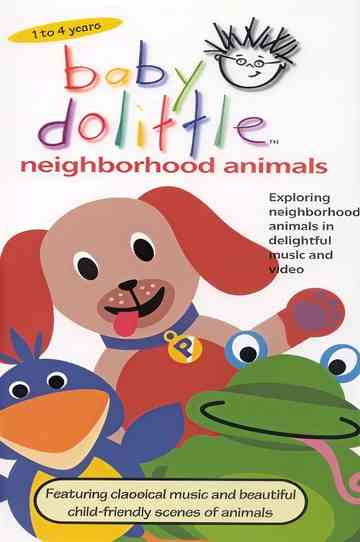 Baby Dolittle: Neighborhood Animals Poster