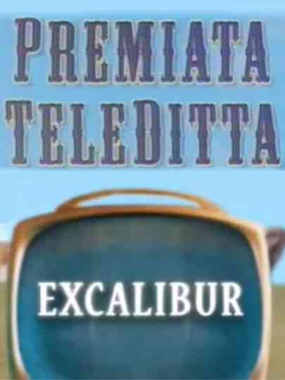 Premiata Teleditta - Excalibur Poster