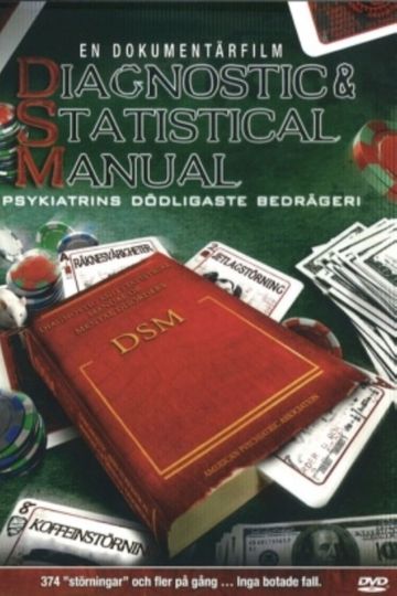 Diagnostic & Statistical Manual: Psychiatry's Deadliest Scam