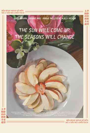 The Sun Will Come Up, the Seasons Will Change Poster